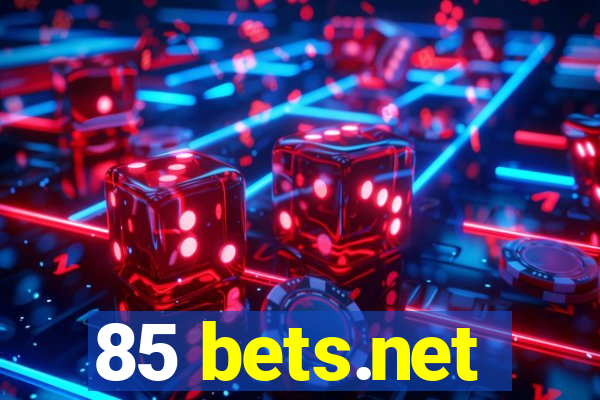 85 bets.net